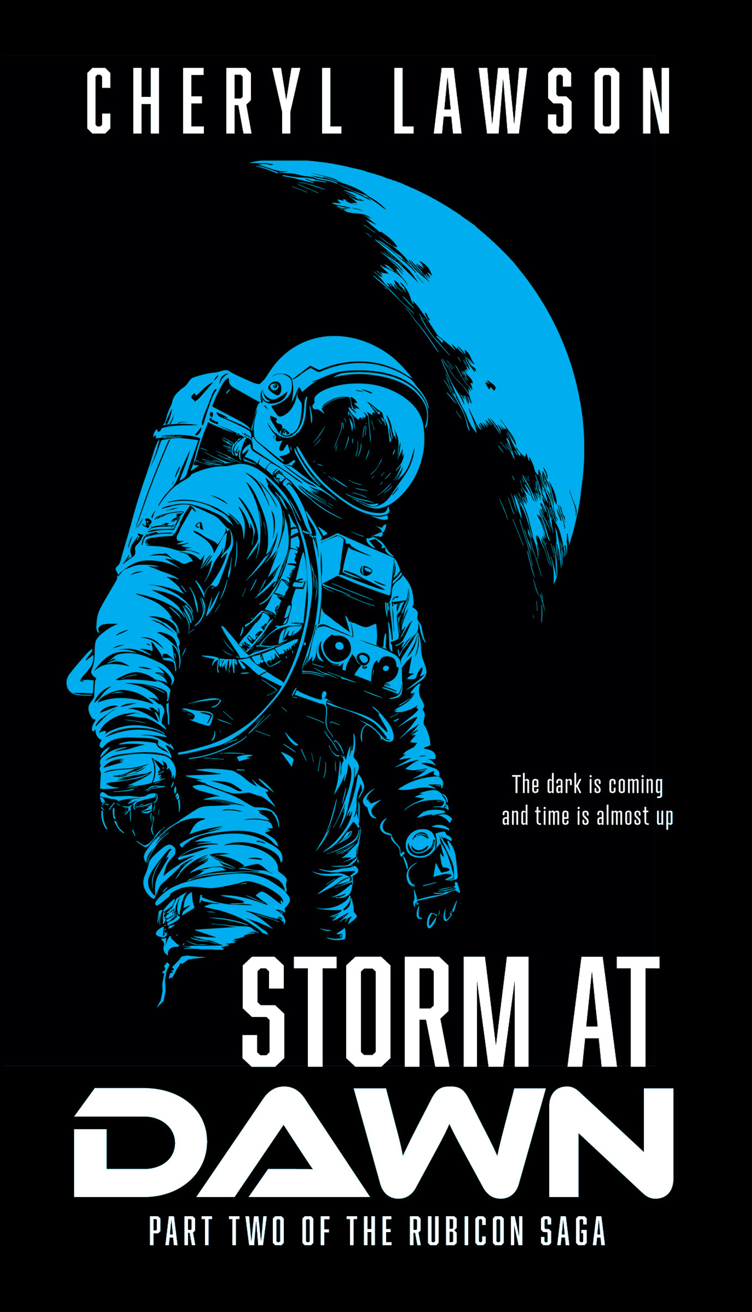 Blue illustrated astronaut against black background with blue moon above him. White text reads Storm At Dawn at bottom of book cover