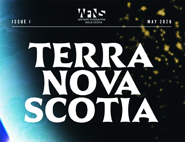 Cover for Terra Nova Scotia Speculative Fiction zine produced by Writers Federation of Nova Scotia. Dark blue background with a planet and a spaceship